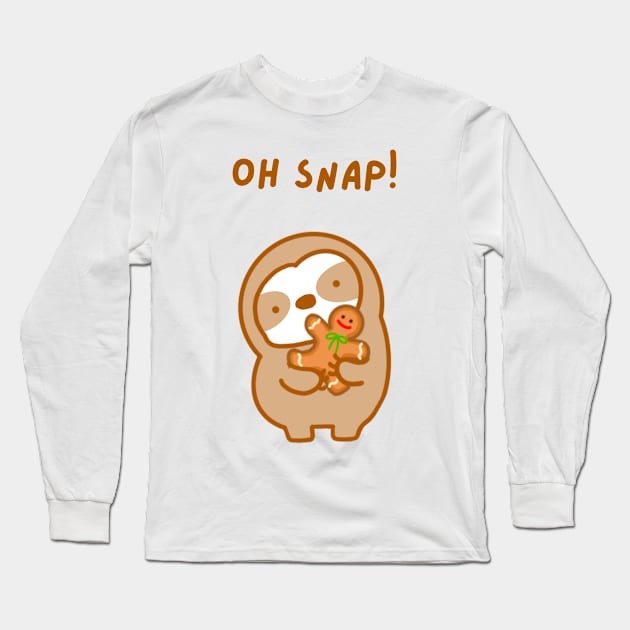 Oh Snap Christmas Gingerbread Man Sloth Long Sleeve T-Shirt by theslothinme